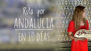 Andalucía en 10 días | Ruta en coche | Parte 1