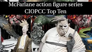 McFarlane Action Figure Series - CIOPCC Top Ten
