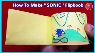 How To Make SONIC Flipbook - Mr Flip