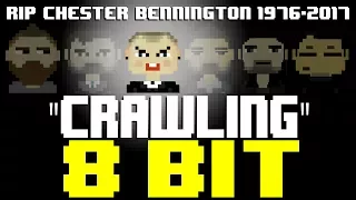 Crawling [8 Bit Tribute to Chester Bennington (RIP) & Linkin Park] - 8 Bit Universe