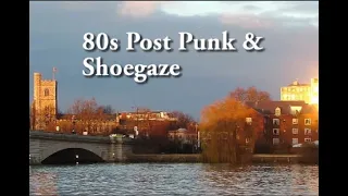 80s Post Punk & Shoegaze Style Playlist