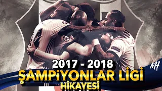 2017 - 2018 Beşiktaş Şampiyonlar Ligi Hikayesi / 2. Bölüm