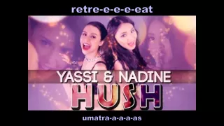 [Eng Sub] Hush - Yassi Pressman feat. Nadine Lustre
