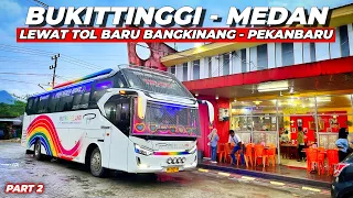 Perdana Cobain TOL BANGKINANG - PEKANBARU | Trip Putra Pelangi SR3 BUKITTINGGI - MEDAN Ep 2