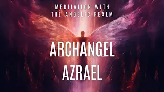 ARCHANGEL AZRAEL MEDITATION -- SHAMANIC DRUMS -- DEEP SHADOW WORK -- SOUL RENEWAL -- TRANSFORMATION