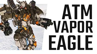 Crazy ATM Vapor Eagle Build - Mechwarrior Online The Daily Dose #1066