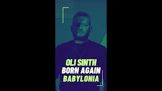 Oli Sinth - Born Again (Babylonia)