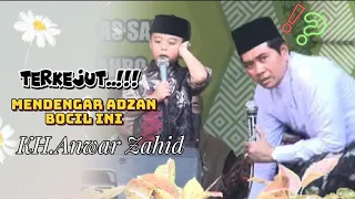 KaH.Anwar Zahid KAGET dengar adzan BoCil ini // Ceramah Terbaru