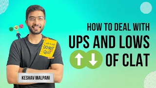 How to Stay Motivated During CLAT Preparation I Ups and Downs of CLAT I Keshav Malpani