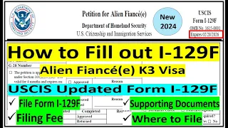 How to Fill out Form I -129F || Petition for Alien Spouse as Fiancée || I-129F Form || K3 Visa