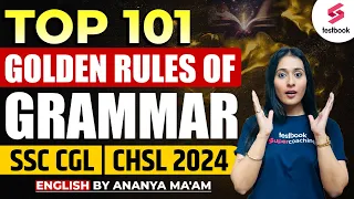 Top 101 Golden Rules of Grammar | SSC CHSL 2024 | SSC CHSL English by Ananya Ma'am