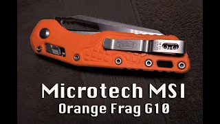 Microtech MSI - Orange Frag G10 Initial thoughts