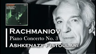 RACHMANINOV Piano Concerto No. 3 (Vladimir Ashkenazy / Fistoulari)