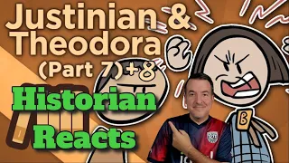 Justinian and Theodora Parts 7 and 8 - Extra History Reaction