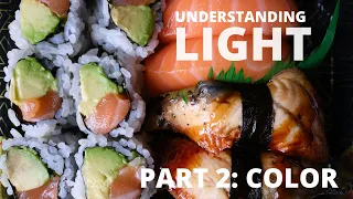 Understanding Light in Photography Part 2-Color