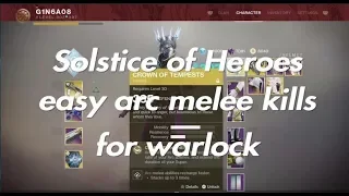 Destiny 2] Solstice of Heroes Quick & Easy charged arc melee kills for warlock!