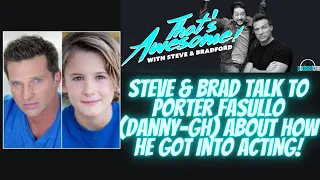 How Does a 12-Year Old Get Into Acting? That's Awesome with Steve Burton and Bradford Anderson