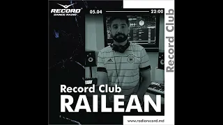 Record Club Moldova | DJ RAILEAN | #episode 158-496
