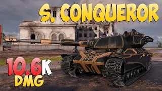 S. Conqueror - 8 Kills 10.6K DMG - Comfortable! - World Of Tanks