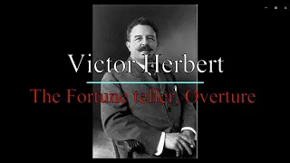 Victor Herbert: The Fortune Teller, Overture