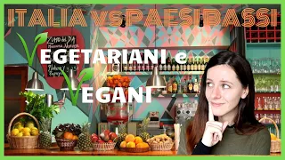 Italia vs Paesi Bassi  | VEGANI e VEGETARIANI