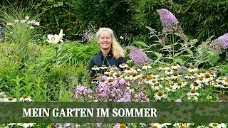 Mein Garten im Sommer - Rundgang und Pflanzenvorstellungen