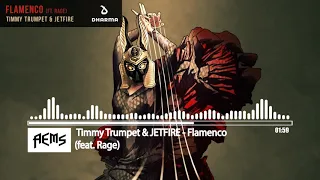 Timmy Trumpet & JETFIRE - Flamenco (feat. Rage)