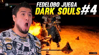 Dark Souls con Fedelobo #4