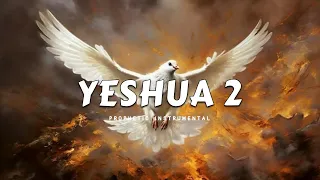 Prophetic Worship Music - YESHUA Instrumental