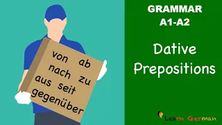 Learn German | German Grammar | Dative prepositions | Präpositionen im Dativ | A1