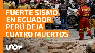 Fuerte sismo de 6.5 en Ecuador y norte de Perú; deja al menos cuatro fallecidos y daños