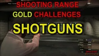 Grand Theft Auto V - Shooting Range - Shotguns - Gold Medal Challenges