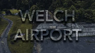 Abandoned Welch Municipal Airport - McDowell County, WV - DJI mini 2 - Drone Video