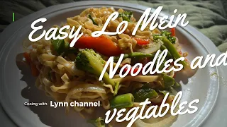 Easy Lo Mein Noodles and Vegetables