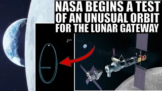 NASA Is Testing an Unusual Orbit For the Lunar Gateway Station