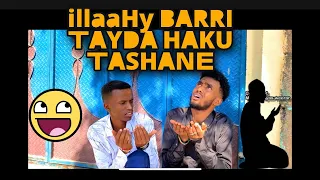 SHORT FILM : iLLAAHY BARRI ANIGA TYDA HAKU TASHANE