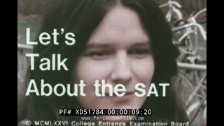 “ LET’S TALK ABOUT THE SAT ”   1970s COLLEGE BOARD   ENTRANCE EXAM ORIENTATION FILM  XD51784