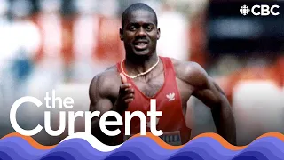 Why sprinter Ben Johnson believes he was sabotaged | The Current