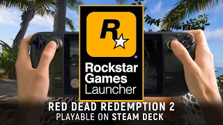 RDR 2 on Steam Deck | Rockstar Games Launcher Version