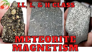 Meteorite Magnet Test Demo, Meteorite Magnetism: How much metal is in a meteorite? LL, L, & H class