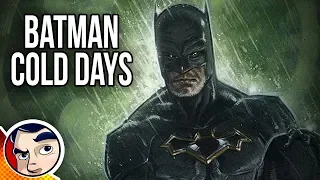 Batman "Is God... Cold Days" - Complete Story | Comicstorian