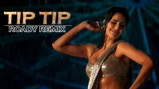 Tip Tip Song (Remix) | DJ Roady | Akshay Kumar | Katrina Kaif | Sooryavansh