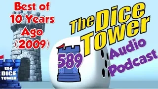 Dice Tower 589 - Best of 10 Years Ago 2009