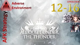 12-16 | Adverse Environment | 3 OP AFK Trust Farm [Arknights]