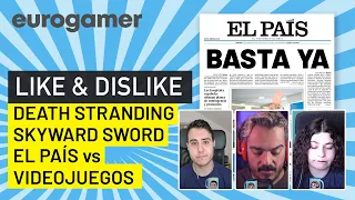 LIKE & DISLIKE: El País contra los videojuegos, Zelda Skyward Sword, Death Stranding Director's Cut