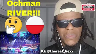 FIRST TIME REACTION TO Ochman - River - Poland 🇵🇱 - National Final Performance - Eurovision 2022