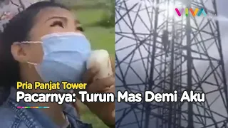 Pria Panjat Tower Dirayu Pacar Turun, Lehernya Bikin Salfok