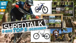 💥Shredtalk – Monatsrückblick: 5 E-Bike Highlights aus dem Dezember 2023