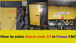 Fanuc Alarm Code No.24 || How to solve it?