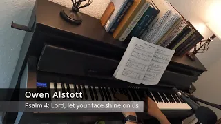 "Psalm 4: Lord, let your face shine on us" - Owen Alstott